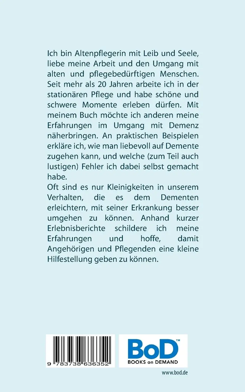 Rückseite: 9783738636352 | Demenz - aus dem Alltag im Pflegeheim | Petra Förster | Taschenbuch