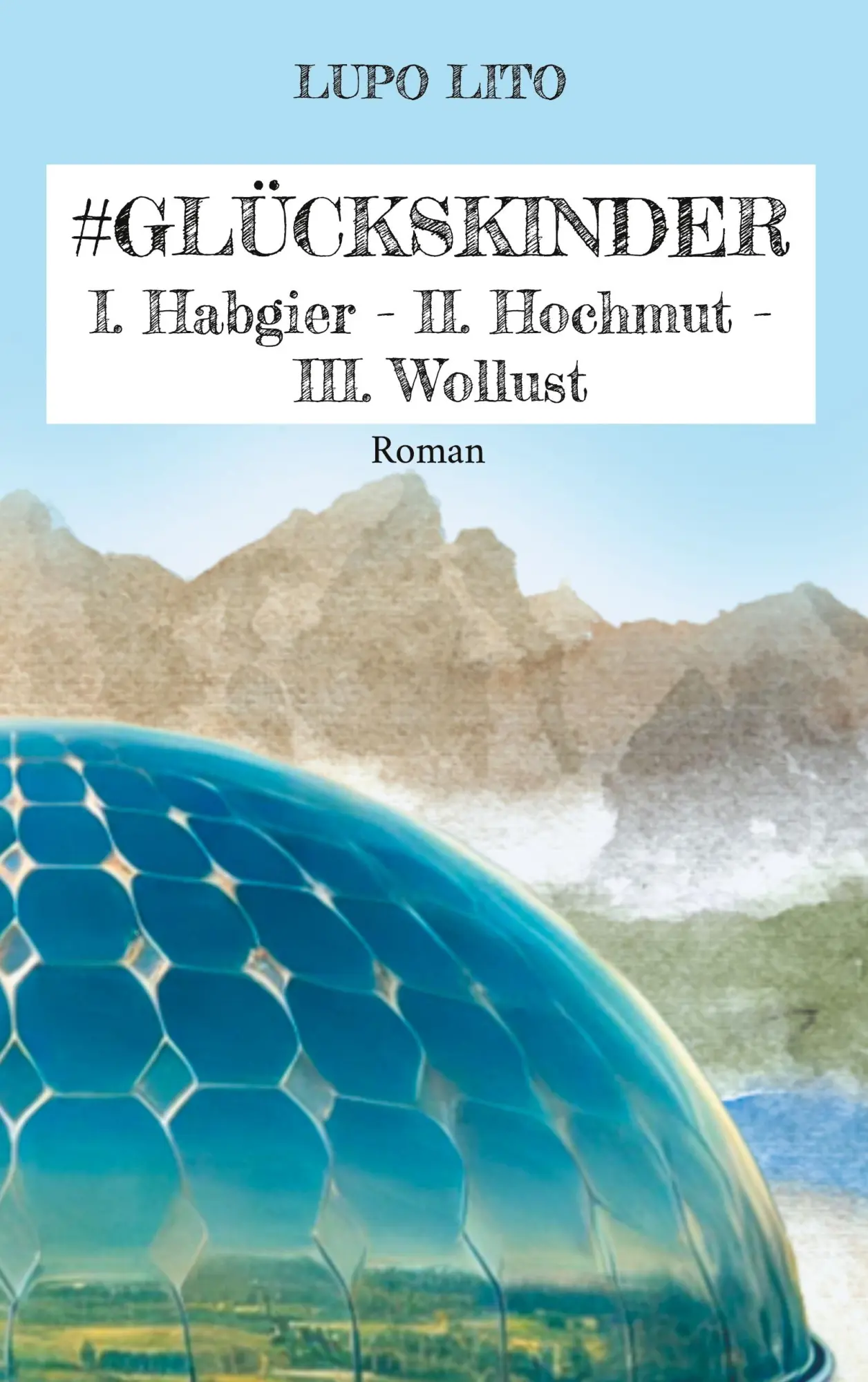 Cover: 9783819296352 | Hashtag Glückskinder | I. Habgier - II. Hochmut - III. Wollust | Lito
