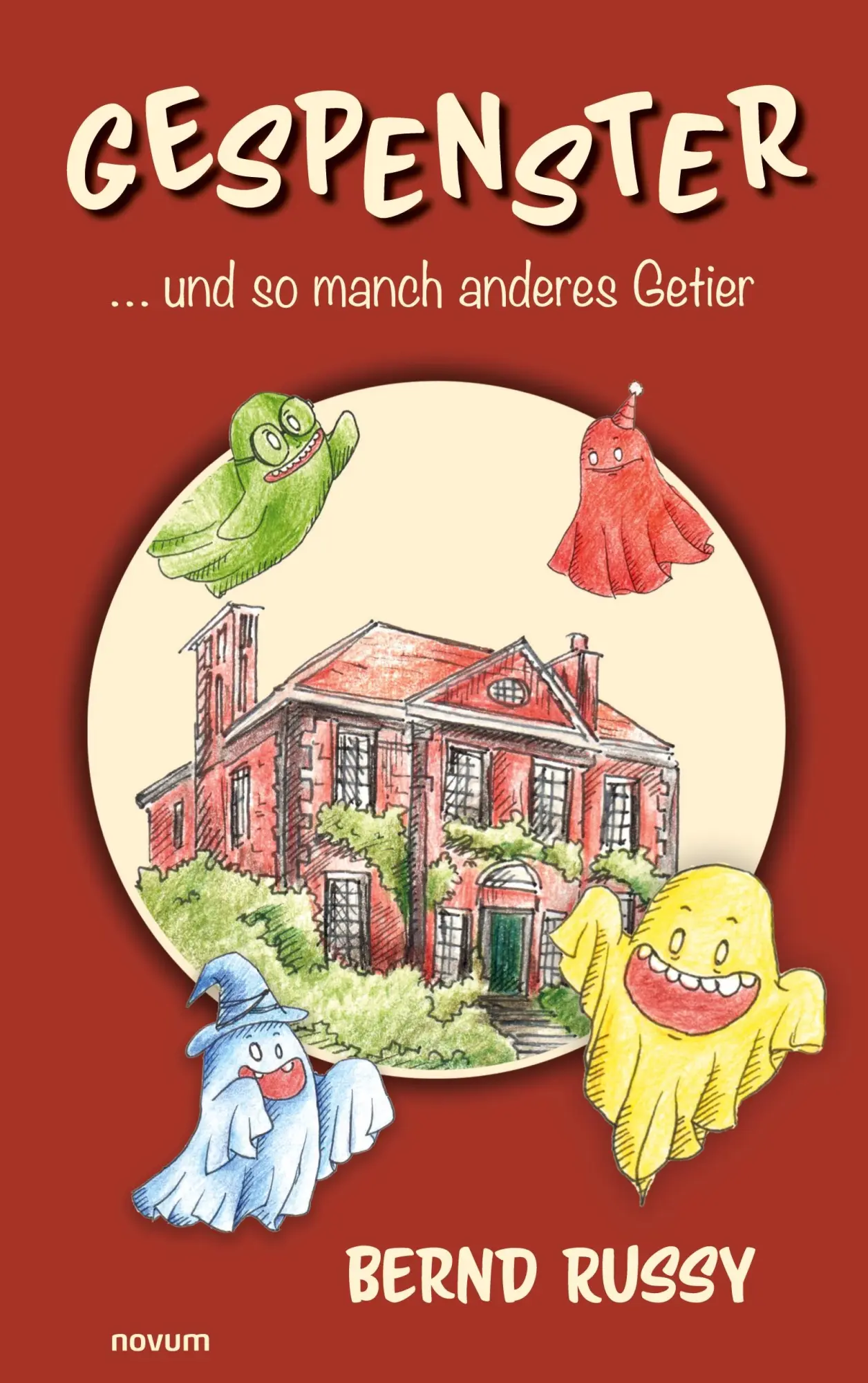 Cover: 9783991466352 | Gespenster ...und so manch anderes Getier | Bernd Russy | Taschenbuch
