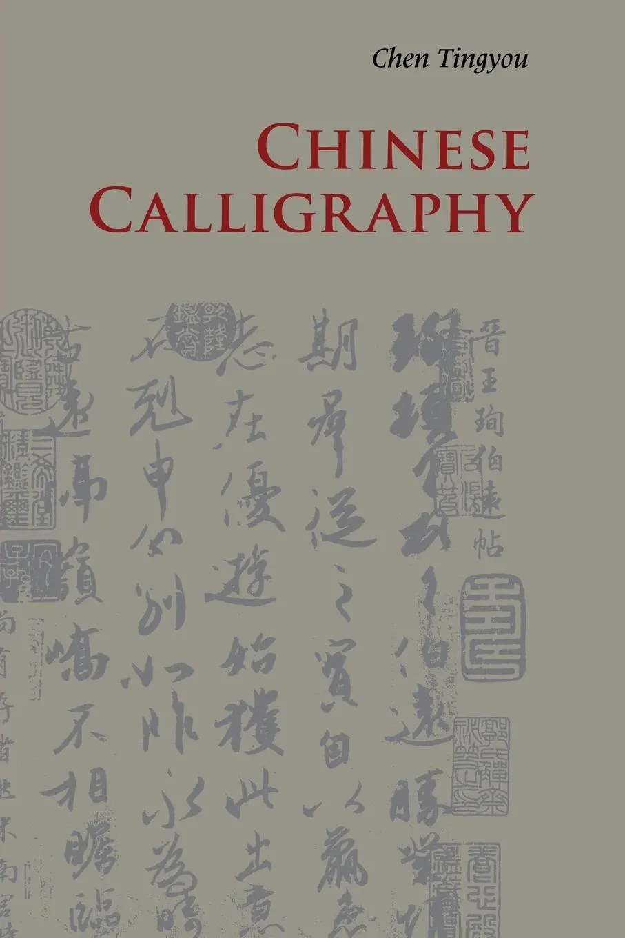 Cover: 9780521186452 | Chinese Calligraphy | Tingyou Chen | Taschenbuch | Englisch | 2011