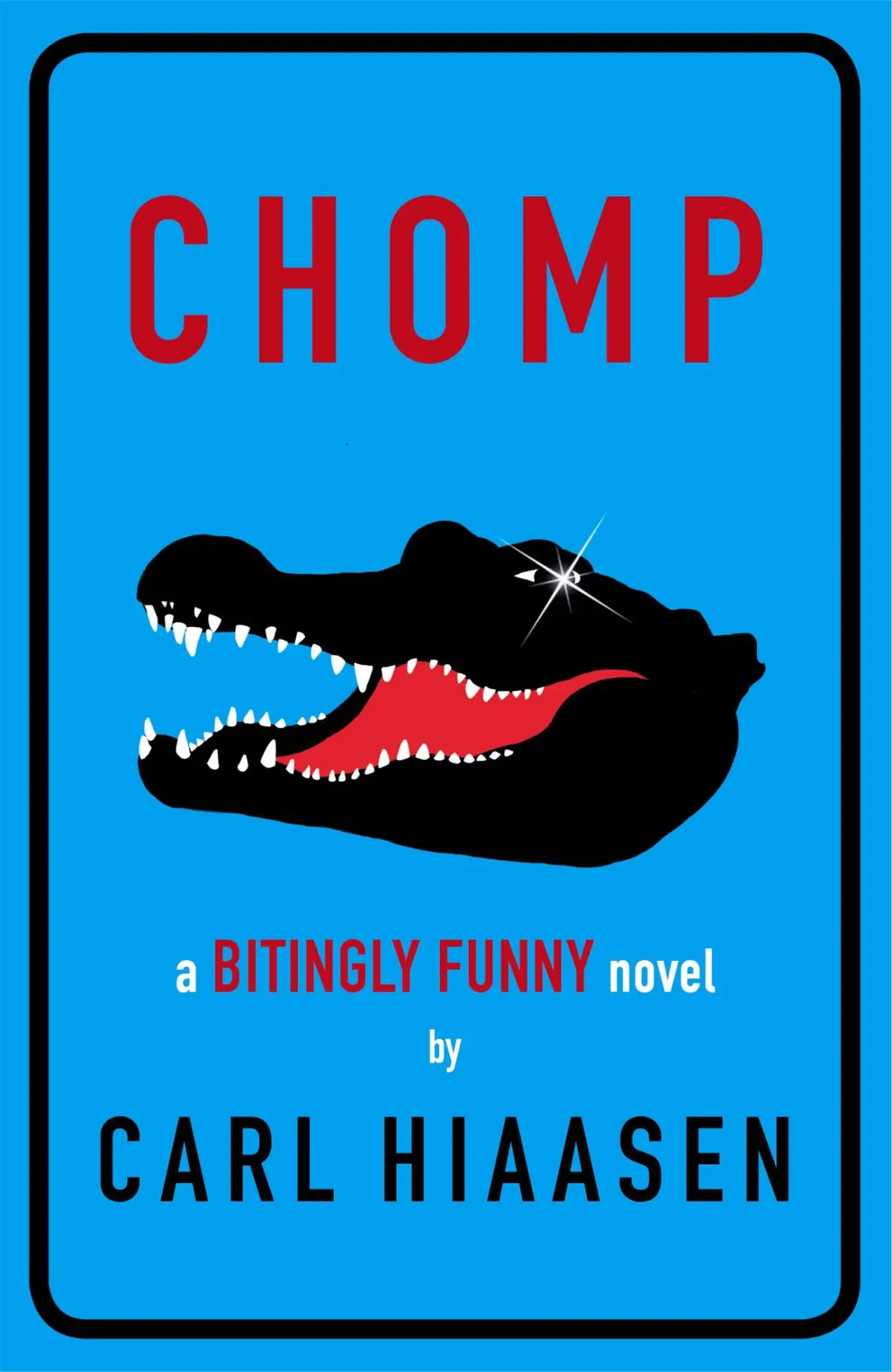 Cover: 9781444006452 | Chomp | Carl Hiaasen | Taschenbuch | Kartoniert / Broschiert | 2013