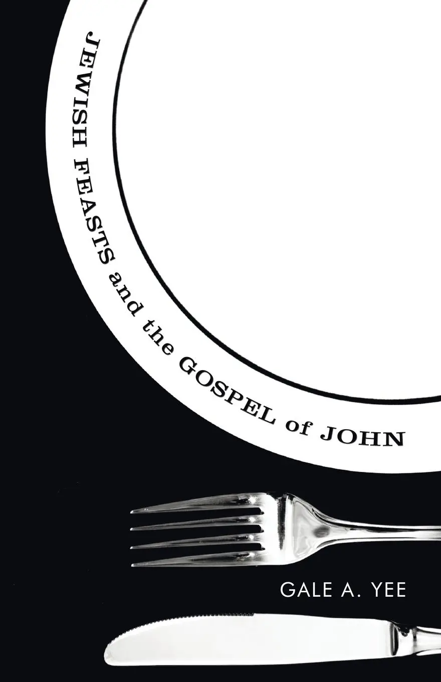 Cover: 9781556356452 | Jewish Feasts and the Gospel of John | Gale A. Yee | Taschenbuch
