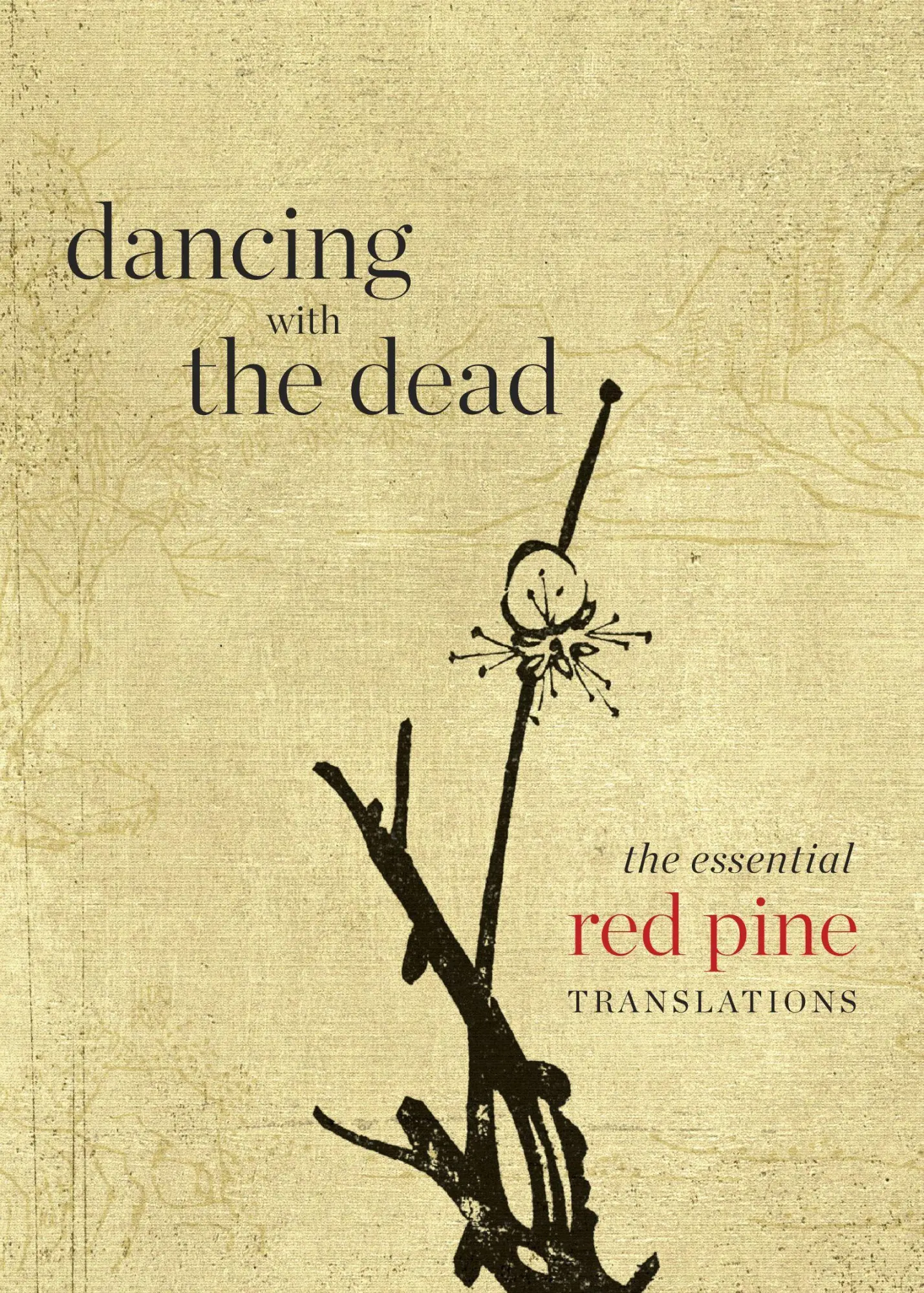 Cover: 9781556596452 | Dancing with the Dead | The Essential Red Pine Translations | Red Pine