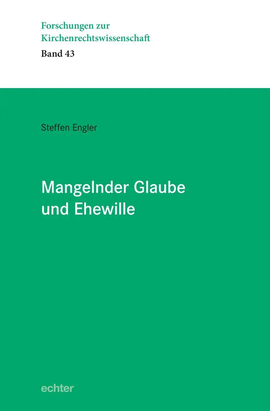 Cover: 9783429056452 | Mangelnder Glaube und Ehewille | Steffen Engler | Taschenbuch | 342 S.