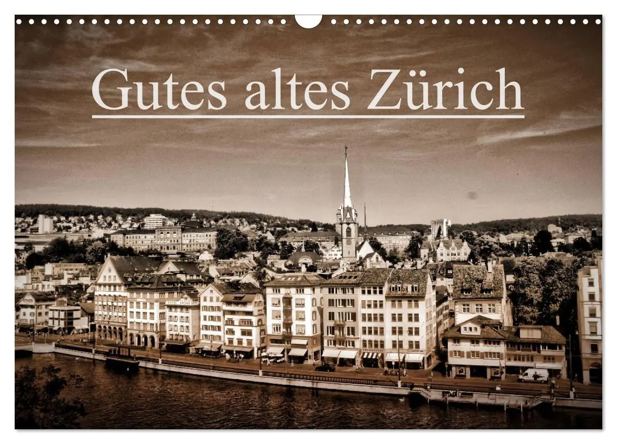 Cover: 9783516176452 | Gutes altes Zürich (Wandkalender 2026 DIN A3 quer), CALVENDO...