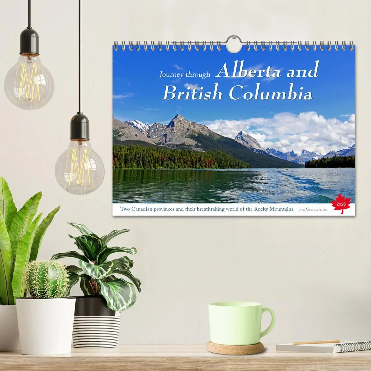 Bild: 9783516556452 | Journey through Alberta and British Columbia (Wall Calendar 2026...