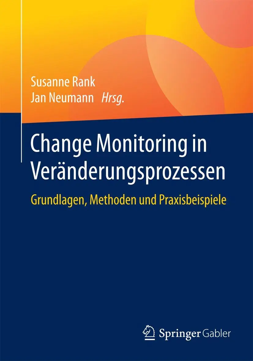 Cover: 9783658126452 | Change Monitoring in Veränderungsprozessen | Jan Neumann (u. a.) | xi