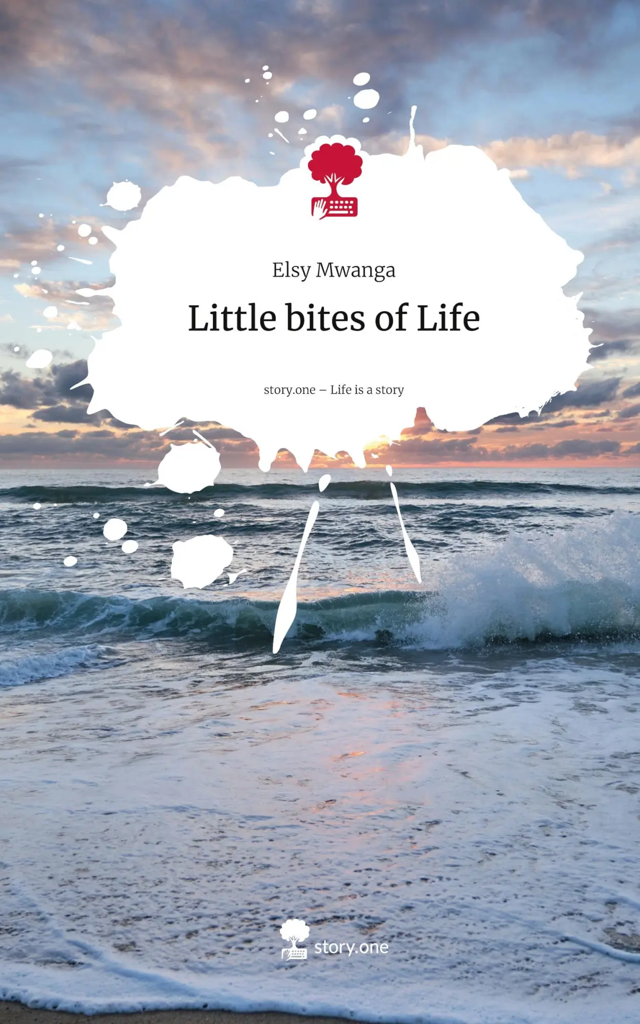 Cover: 9783711586452 | Little bites of Life. Life is a Story - story.one | Elsy Mwanga | Buch
