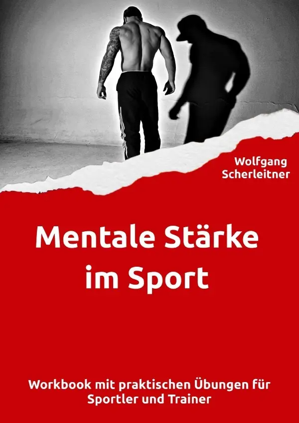 Cover: 9783818746452 | Mentale Stärke im Sport | Wolfgang Scherleitner | Taschenbuch | epubli