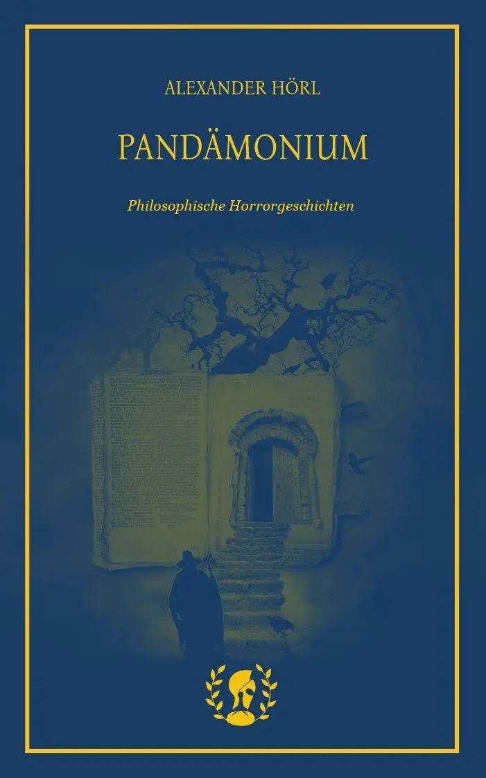 Cover: 9783903406452 | Pandämonium | Philosophische Horrorgeschichten | Alexander Hörl | Buch