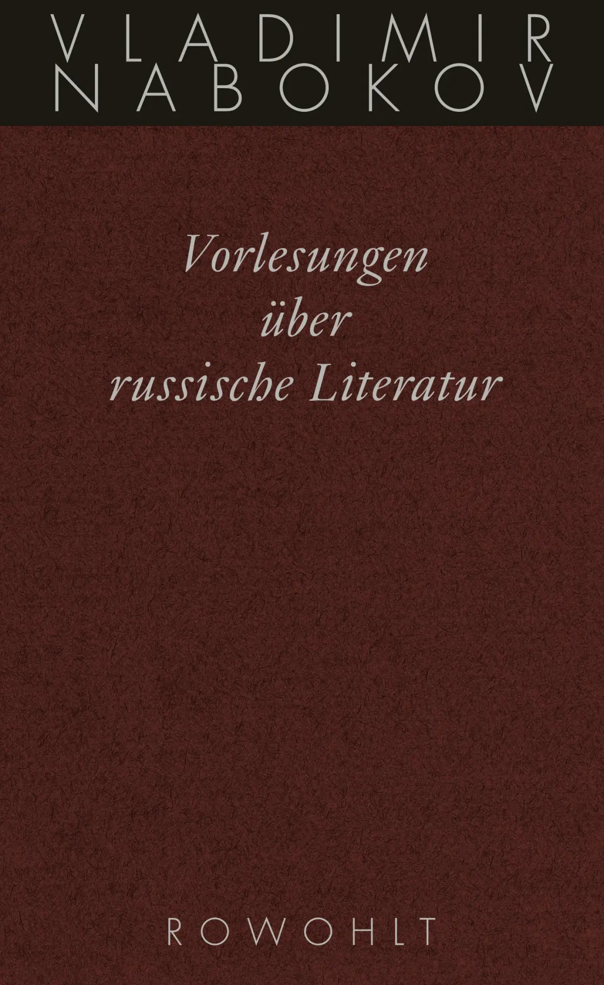 Cover: 9783498046552 | Gesammelte Werke. Band 17: Vorlesungen über russische Literatur | Buch