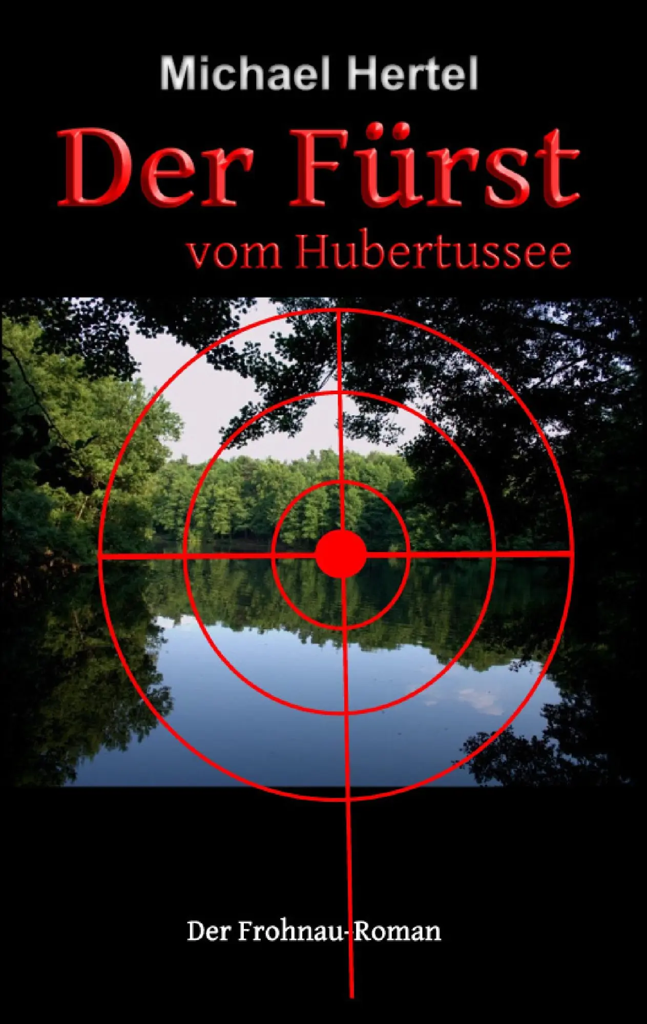 Cover: 9783741276552 | Der Fürst vom Hubertussee | Der Frohnau-Roman | Michael Hertel | Buch