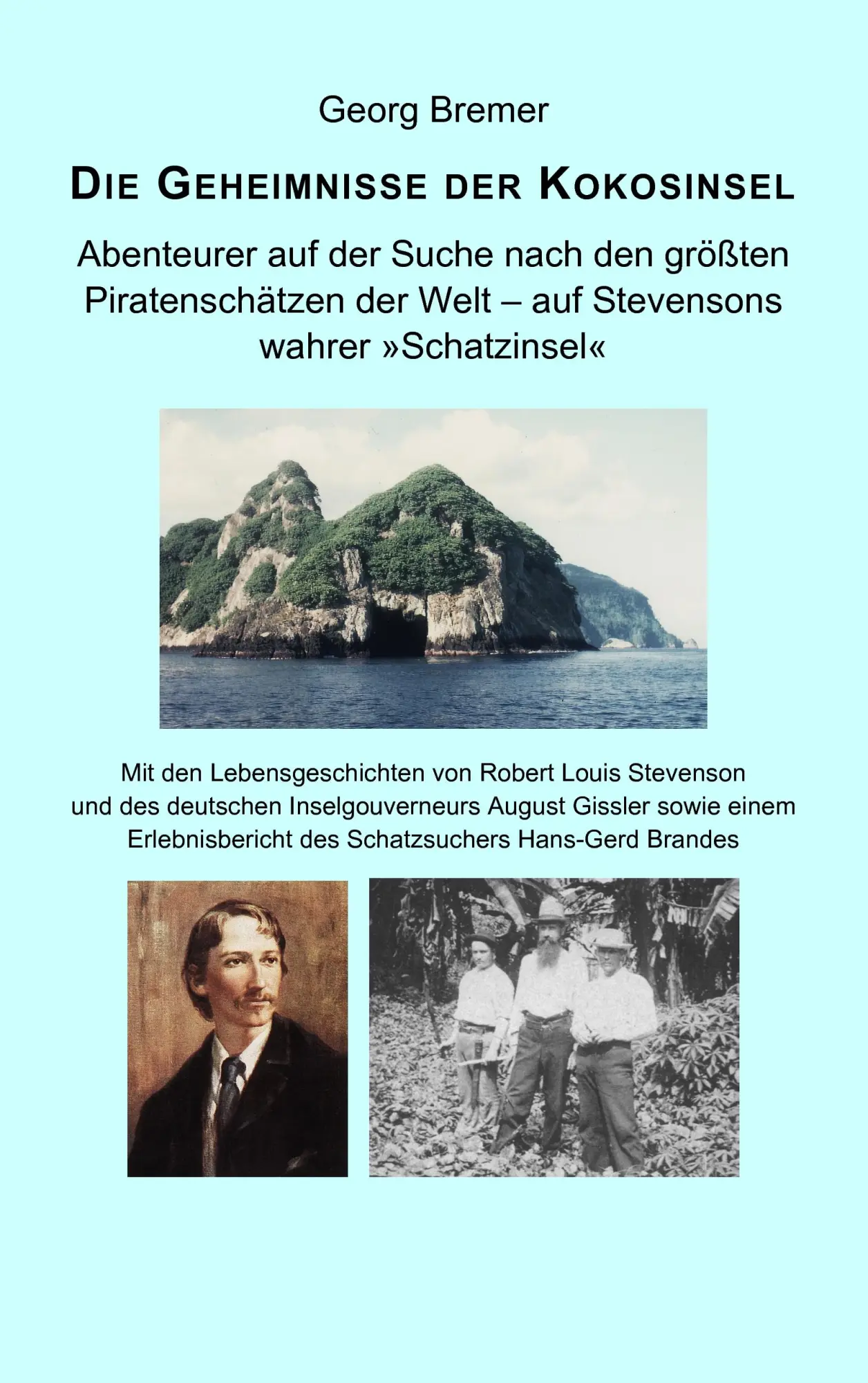 Cover: 9783837096552 | Die Geheimnisse der Kokosinsel | Georg Bremer | Taschenbuch | 472 S.