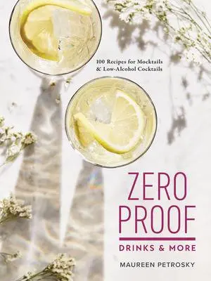 Cover: 9780778806752 | Zero Proof Drinks and More | Maureen Petrosky | Taschenbuch | Englisch