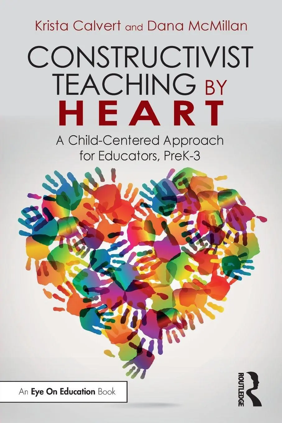 Cover: 9781032686752 | Constructivist Teaching by Heart | Krista Calvert (u. a.) | Buch