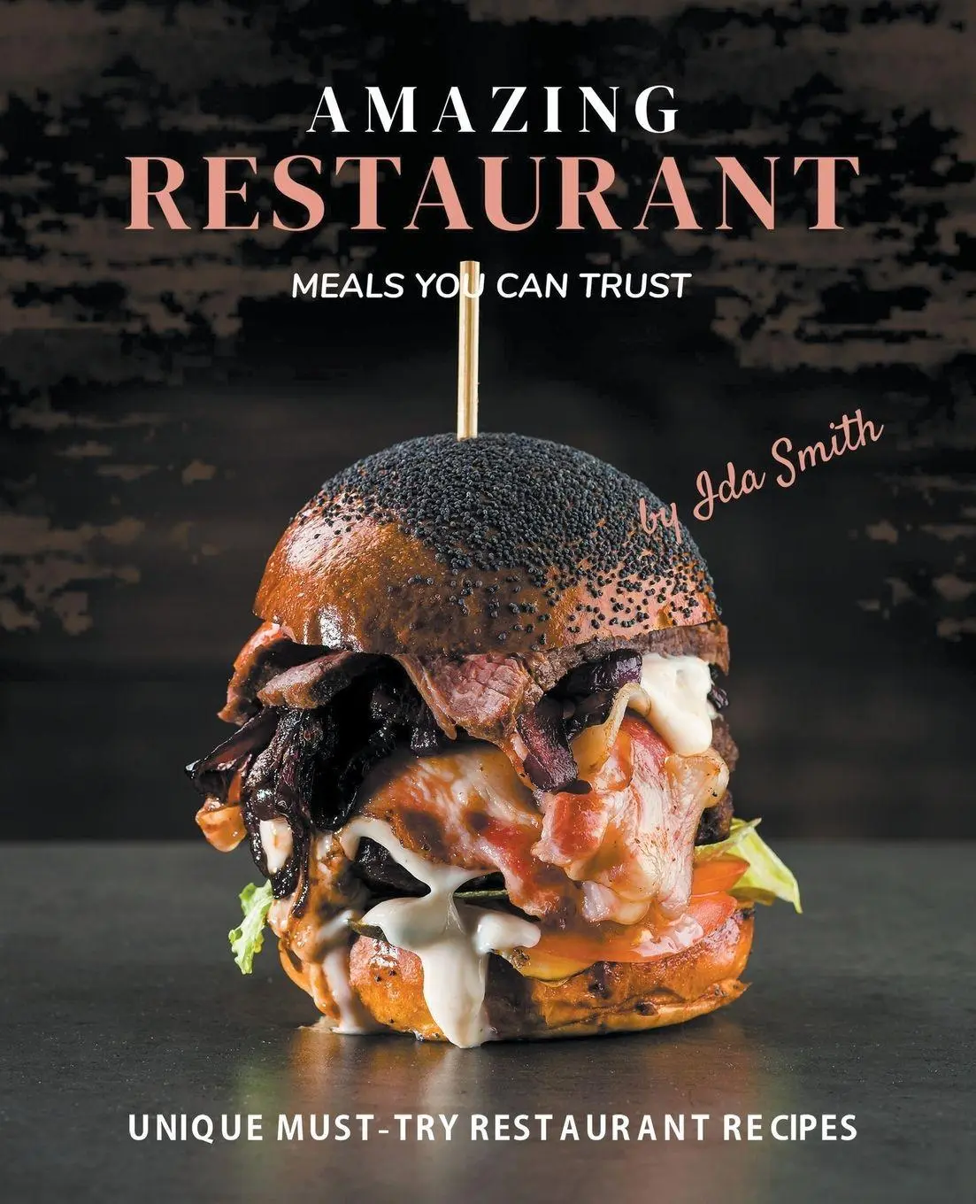 Cover: 9781393426752 | Amazing Restaurant Meals You Can Trust | Ida Smith | Taschenbuch