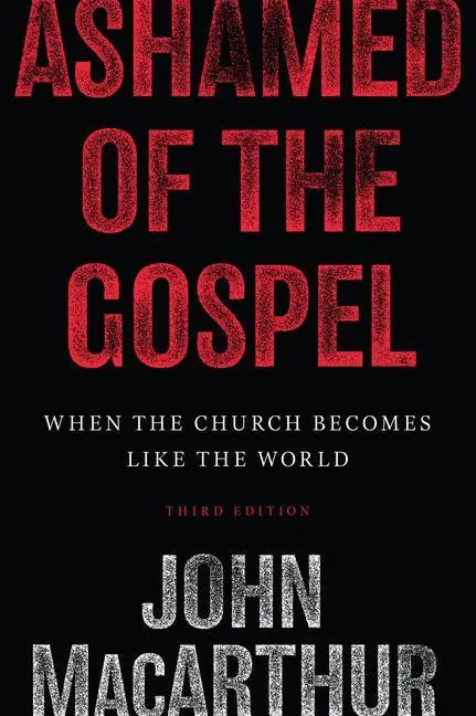 Cover: 9781433566752 | Ashamed of the Gospel | John Macarthur | Taschenbuch | Englisch | 2018