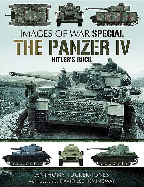 Cover: 9781473856752 | The Panzer IV | Hitler's Rock | Anthony Tucker-Jones | Taschenbuch