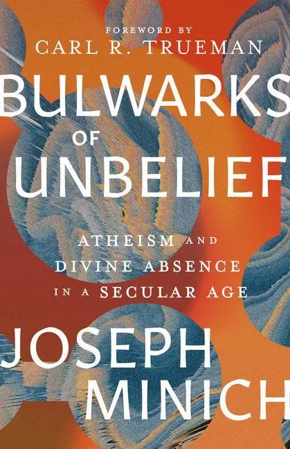 Cover: 9781683596752 | Bulwarks of Unbelief | Atheism and Divine Absence in a Secular Age