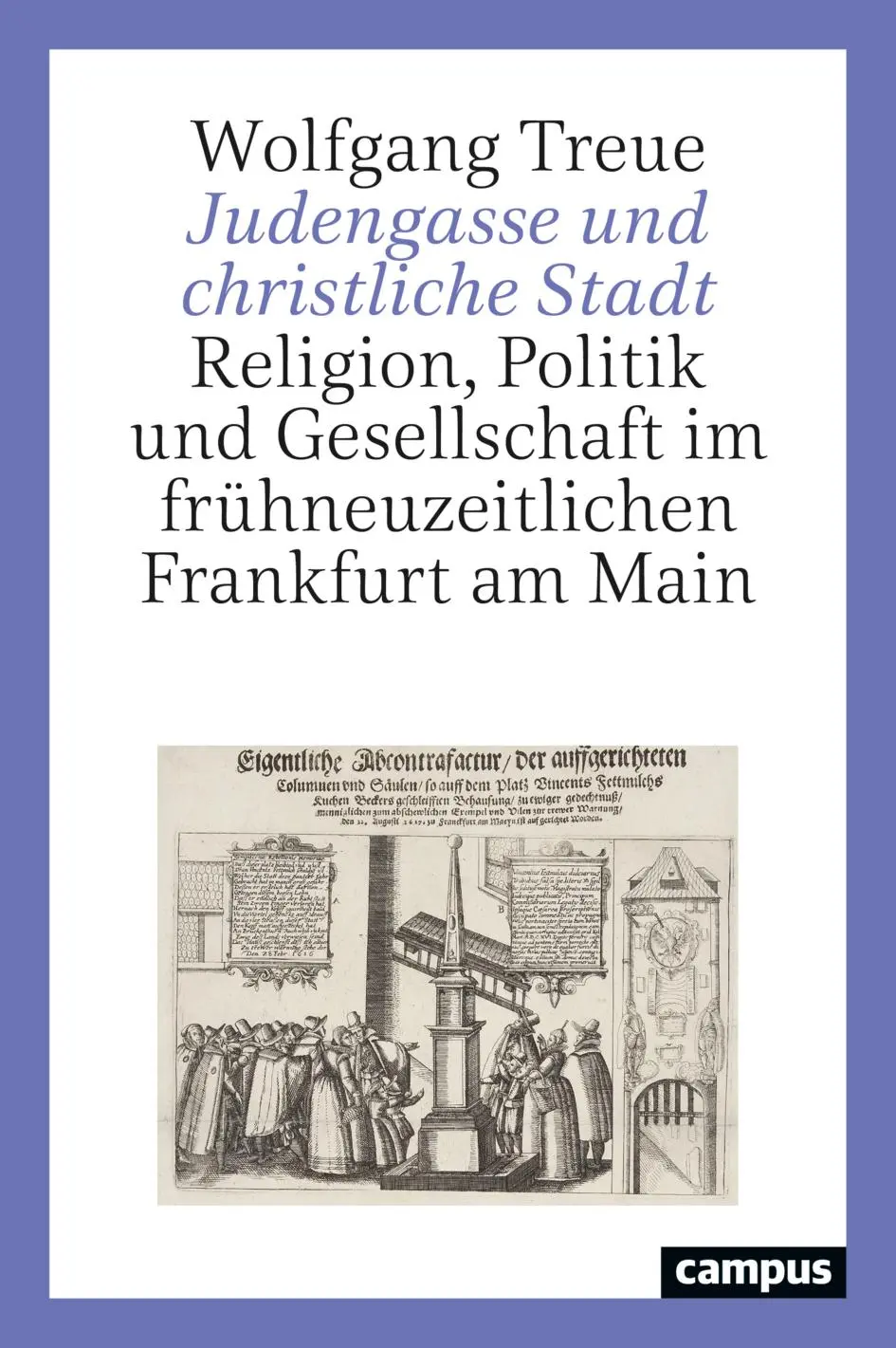 Cover: 9783593516752 | Judengasse und christliche Stadt | Wolfgang Treue | Buch | 466 S.