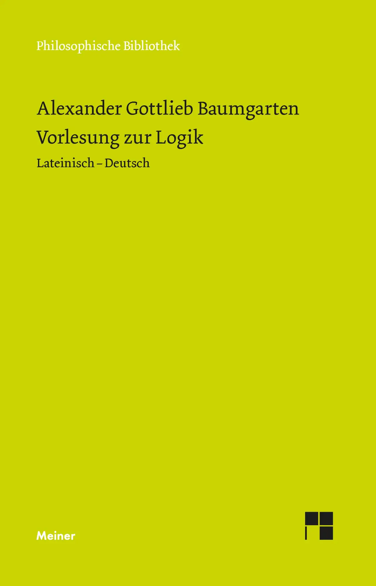 Cover: 9783787346752 | Vorlesung zur Logik | Lateinisch-Deutsch | Baumgarten | Buch | XXXVIII