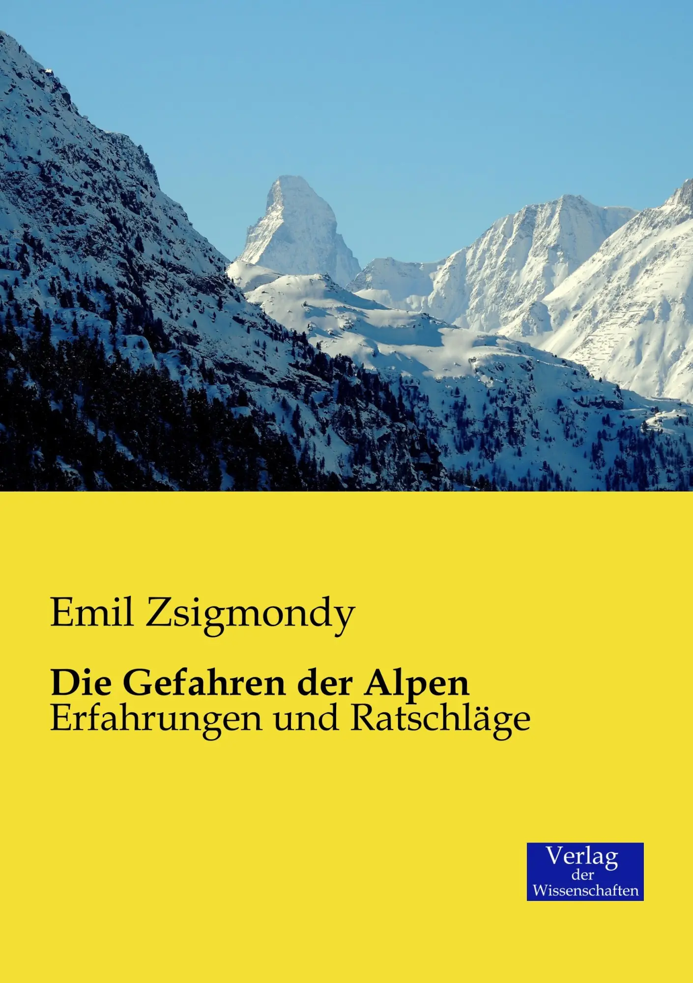 Cover: 9783957006752 | Die Gefahren der Alpen | Erfahrungen und Ratschläge | Emil Zsigmondy