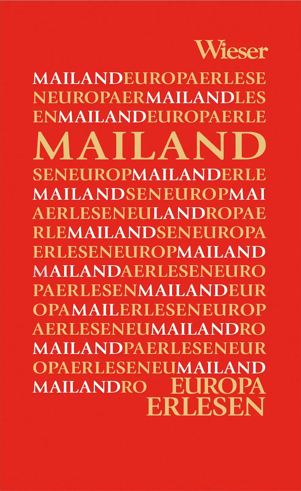 Cover: 9783990296752 | Mailand | Mario Desiati (u. a.) | Buch | Europa Erlesen | 300 S.