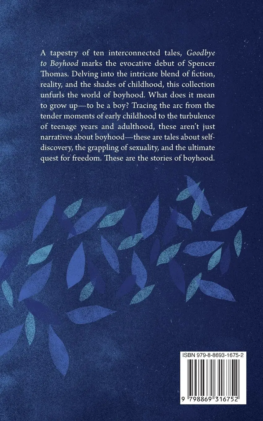 Rückseite: 9798869316752 | Goodbye to Boyhood | A Collection of Stories | Spencer Thomas | Buch