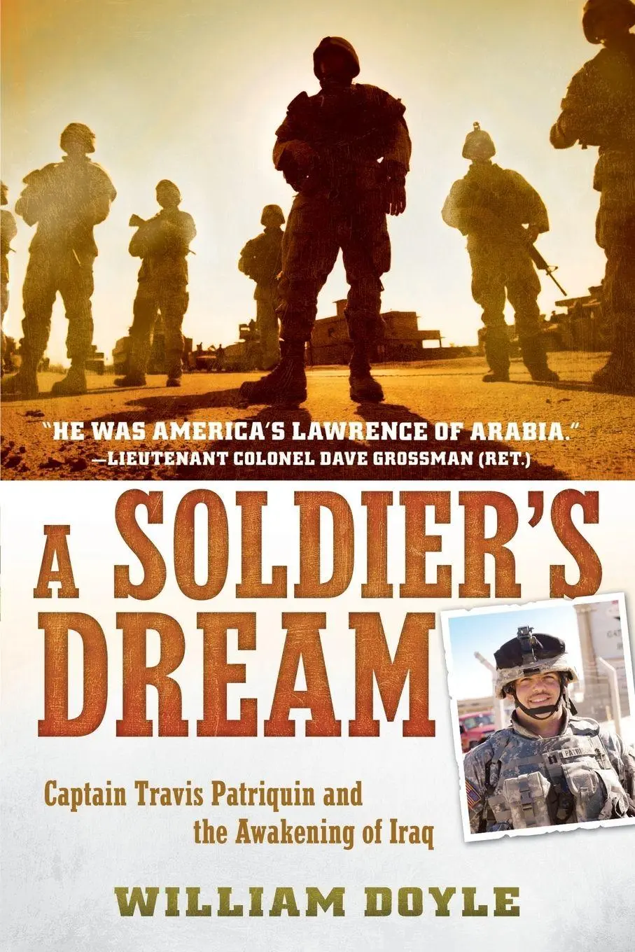 Cover: 9780451236852 | A Soldier's Dream | Captain Travis Patriquin and the Awakening of Iraq