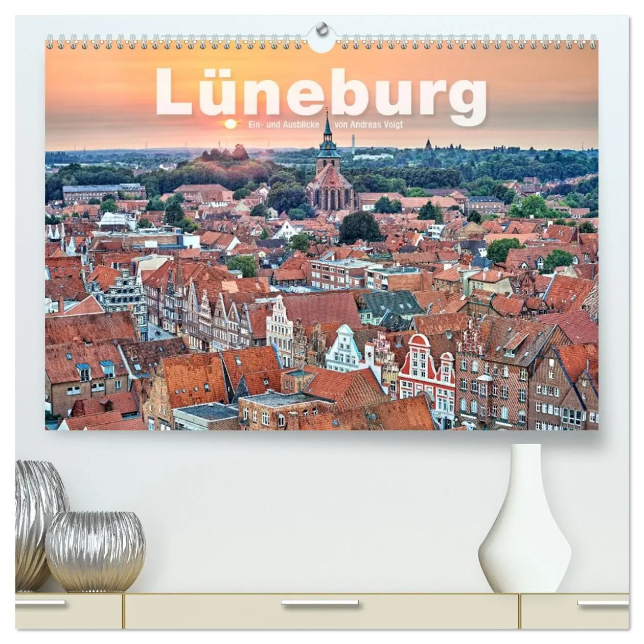 Cover: 9783457736852 | LÜNEBURG Ein- und Ausblicke von Andreas Voigt (hochwertiger Premium...