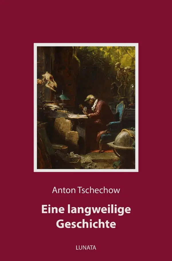 Cover: 9783753126852 | Eine langweilige Geschichte | Anton Pawlowitsch Tschechow | Buch