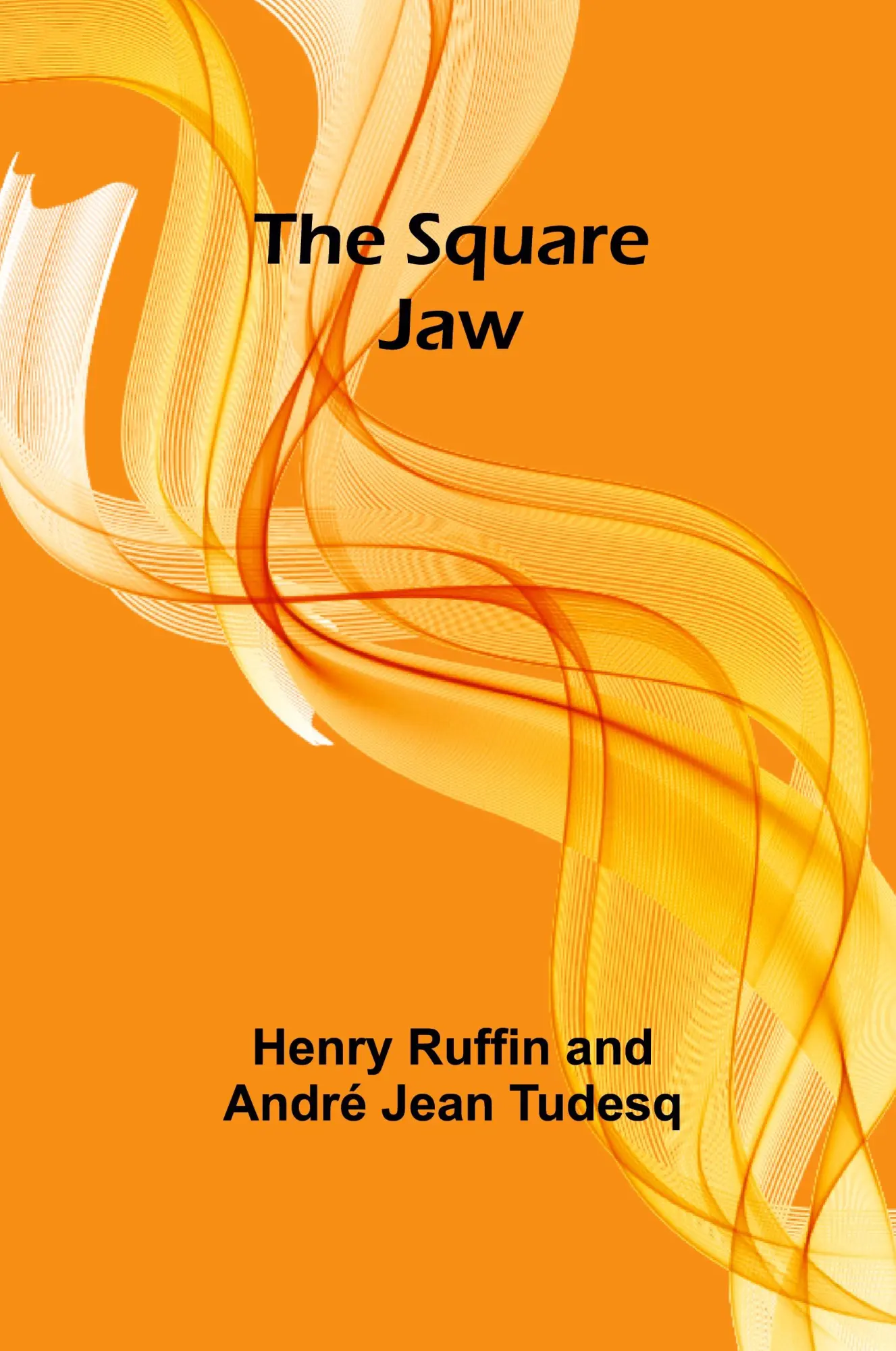 Cover: 9789362096852 | The Square Jaw | Henry Ruffin and André Jean Tud | Taschenbuch | 2024