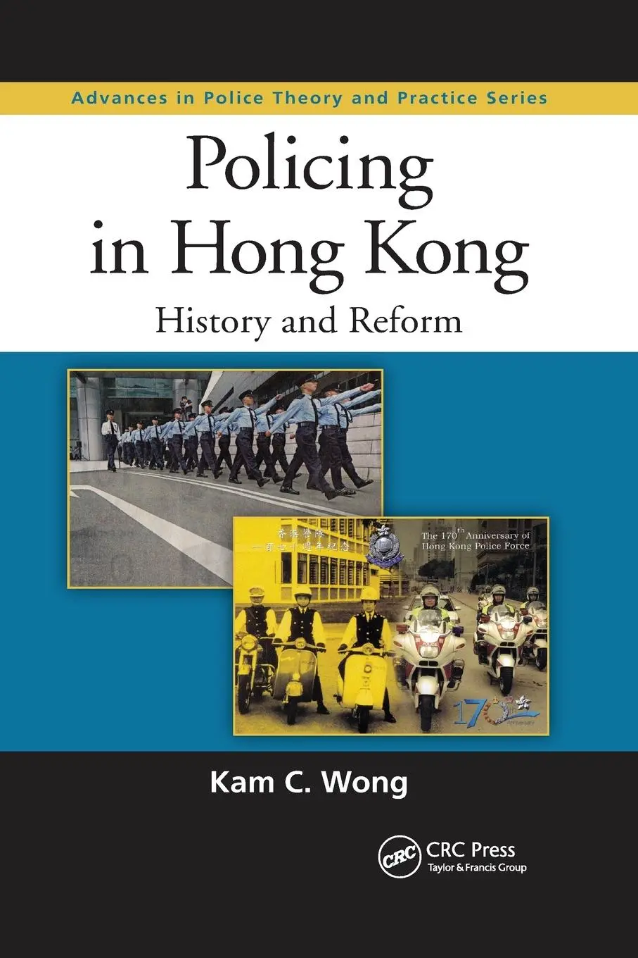 Cover: 9780367866952 | Policing in Hong Kong | History and Reform | Kam C. Wong | Taschenbuch