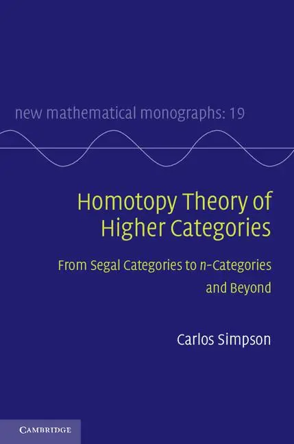 Cover: 9780521516952 | Homotopy Theory of Higher Categories | Carlos Simpson | Buch | 2011 Cover: 9780521516952 | Homotopy Theory of Higher Categories | Carlos Simpson | Buch | 2011