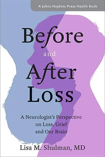 Cover: 9781421426952 | Before and After Loss | Lisa M Shulman | Taschenbuch | Englisch | 2018