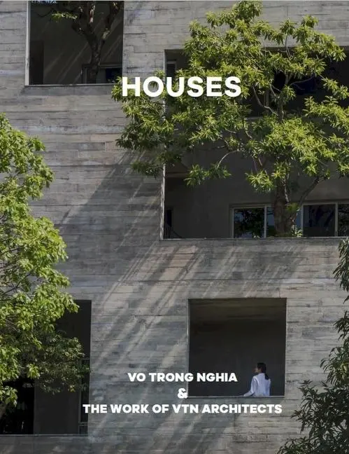 Cover: 9781946226952 | Houses | Vo Trong Nghia &amp; The Work of VTN Architects | Ojeda | Buch