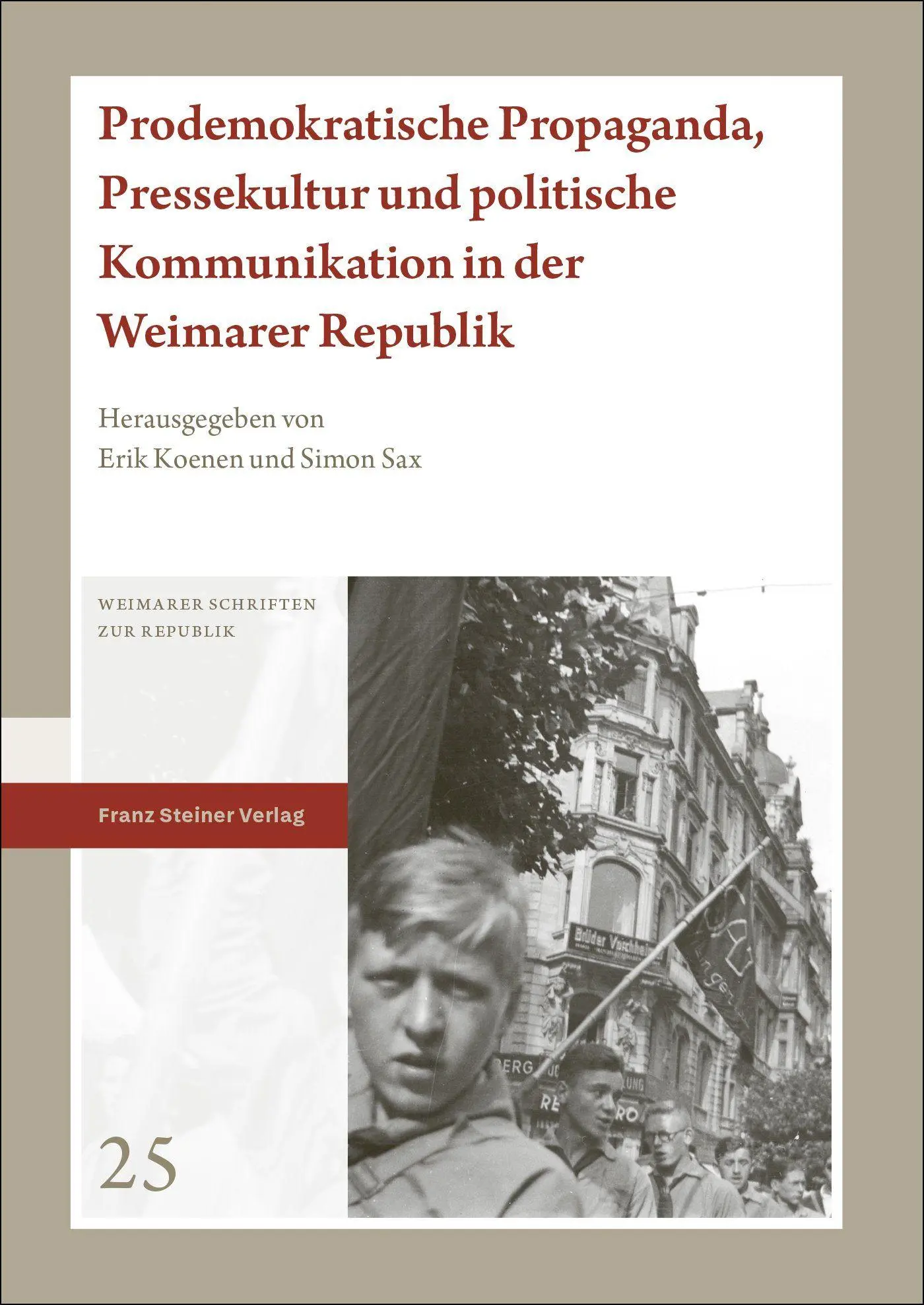 Cover: 9783515136952 | Prodemokratische Propaganda, Pressekultur und politische...