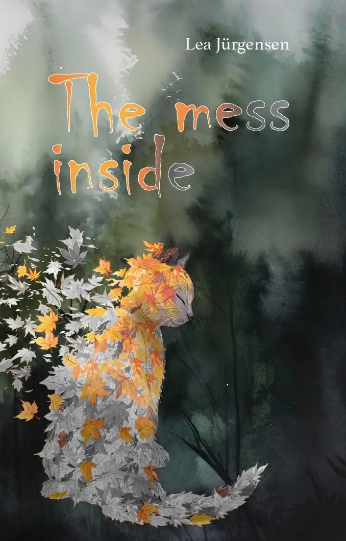 Cover: 9783962006952 | The mess inside | Lea Jürgensen | Taschenbuch | Deutsch | 2023