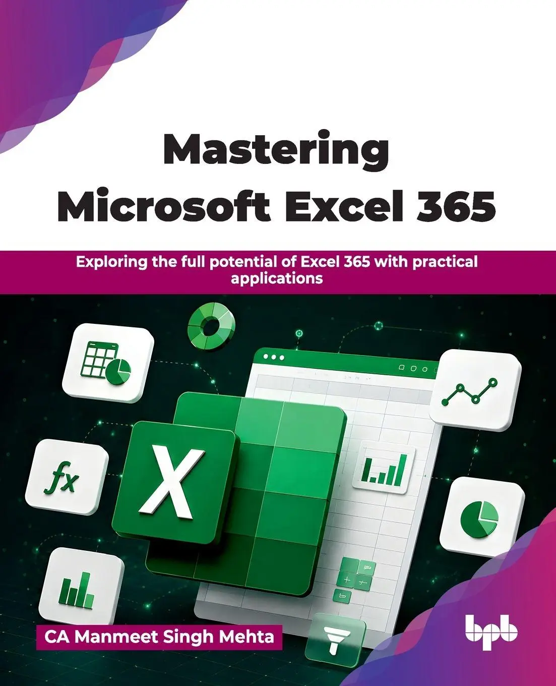 Cover: 9789378546952 | Mastering Microsoft Excel 365 | CA Manmeet Singh Mehta | Taschenbuch