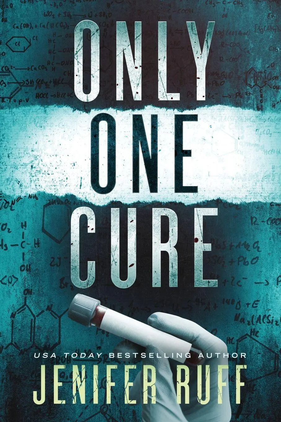 Cover: 9781733957052 | Only One Cure | A Medical Thriller | Jenifer Ruff | Taschenbuch | 2020
