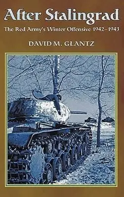 Cover: 9781907677052 | After Stalingrad | The Red Army's Winter Offensive 1942-43 | Glantz