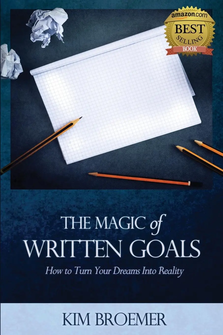Cover: 9781925187052 | The Magic of Written Goals | How to Turn Your Dreams Into Realty | Kim