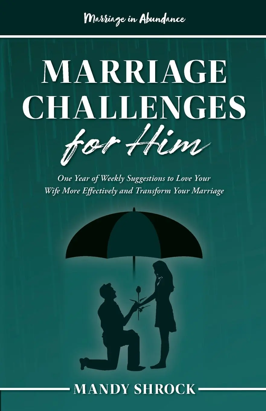 Cover: 9781958477052 | Marriage In Abundance's Marriage Challenges for Him | Mandy Shrock