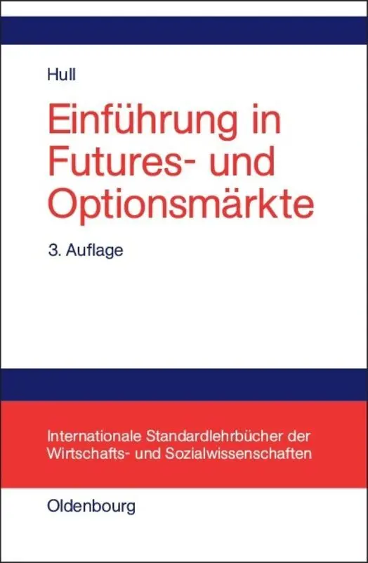 Cover: 9783486257052 | Einführung in Futures- und Optionsmärkte | John C. Hull | Buch | 2001