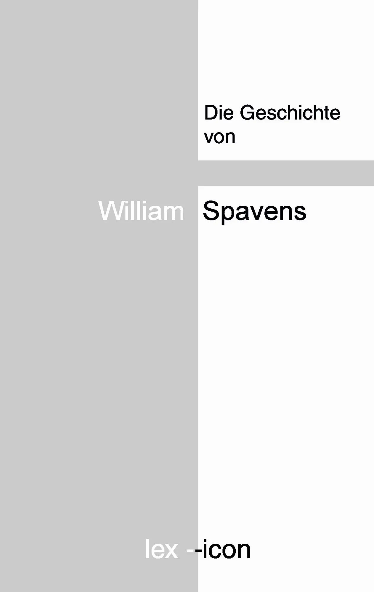 Cover: 9783744887052 | Die Geschichte von William Spavens | William Spavens | Taschenbuch