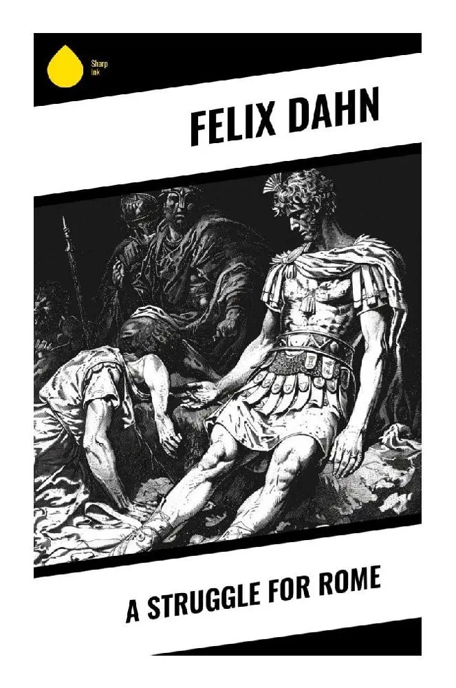 Cover: 9788028377052 | A Struggle for Rome | Felix Dahn | Taschenbuch | Englisch | Sharp Ink