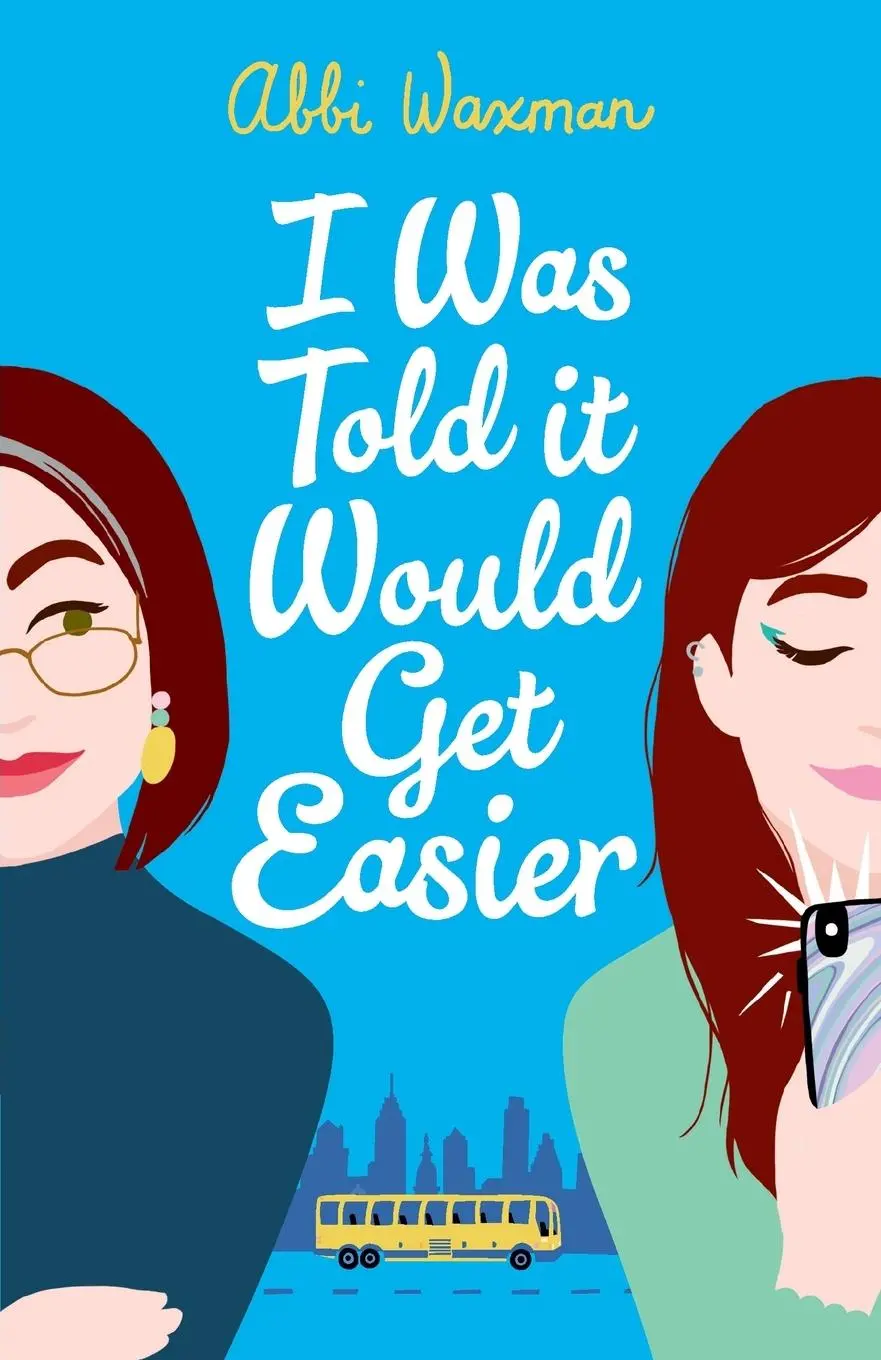 Cover: 9781472277152 | I Was Told It Would Get Easier | Abbi Waxman | Taschenbuch | Englisch