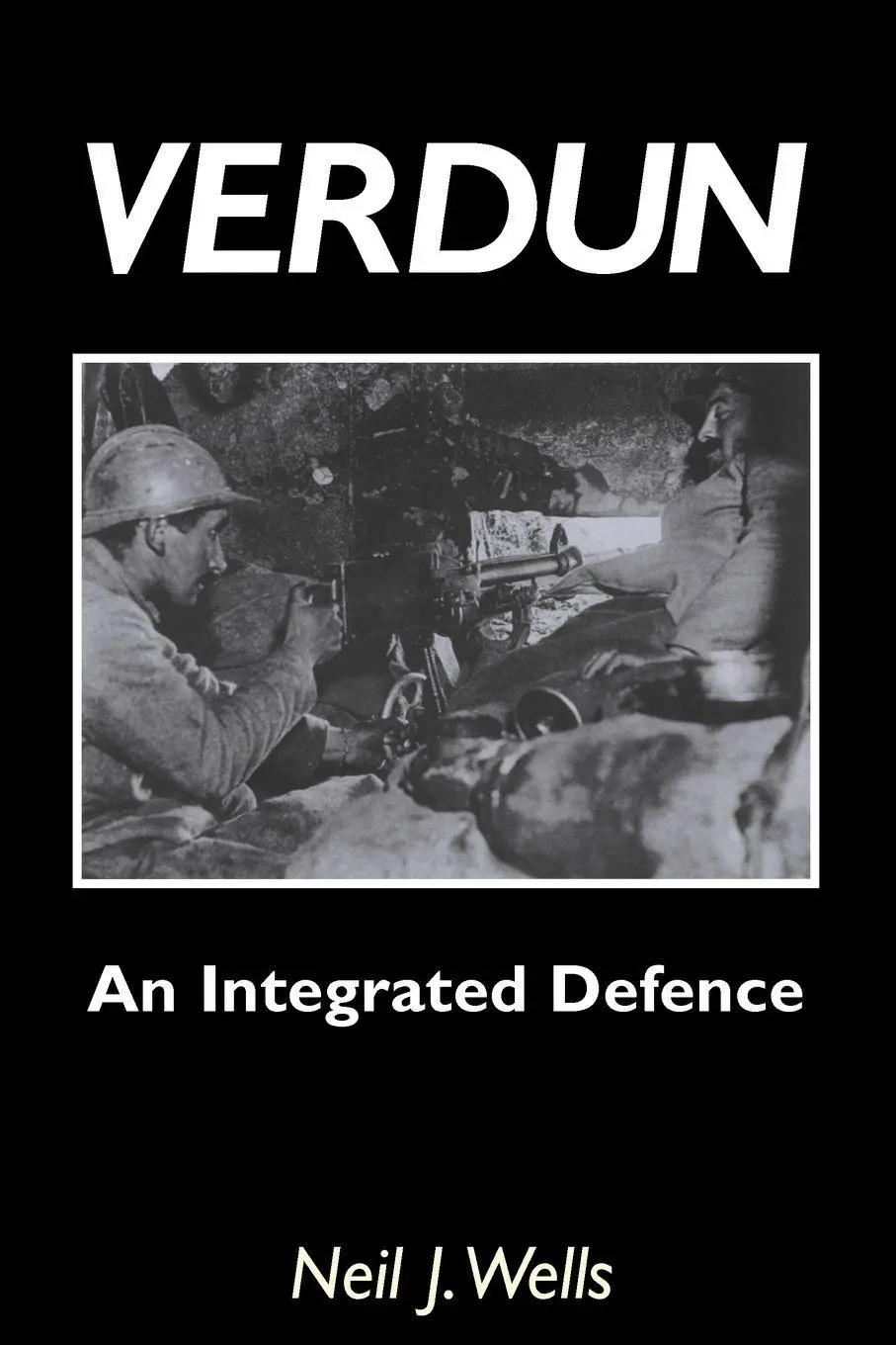 Cover: 9781845747152 | VERDUN | Neil J. Wells | Taschenbuch | Kartoniert / Broschiert | 2009