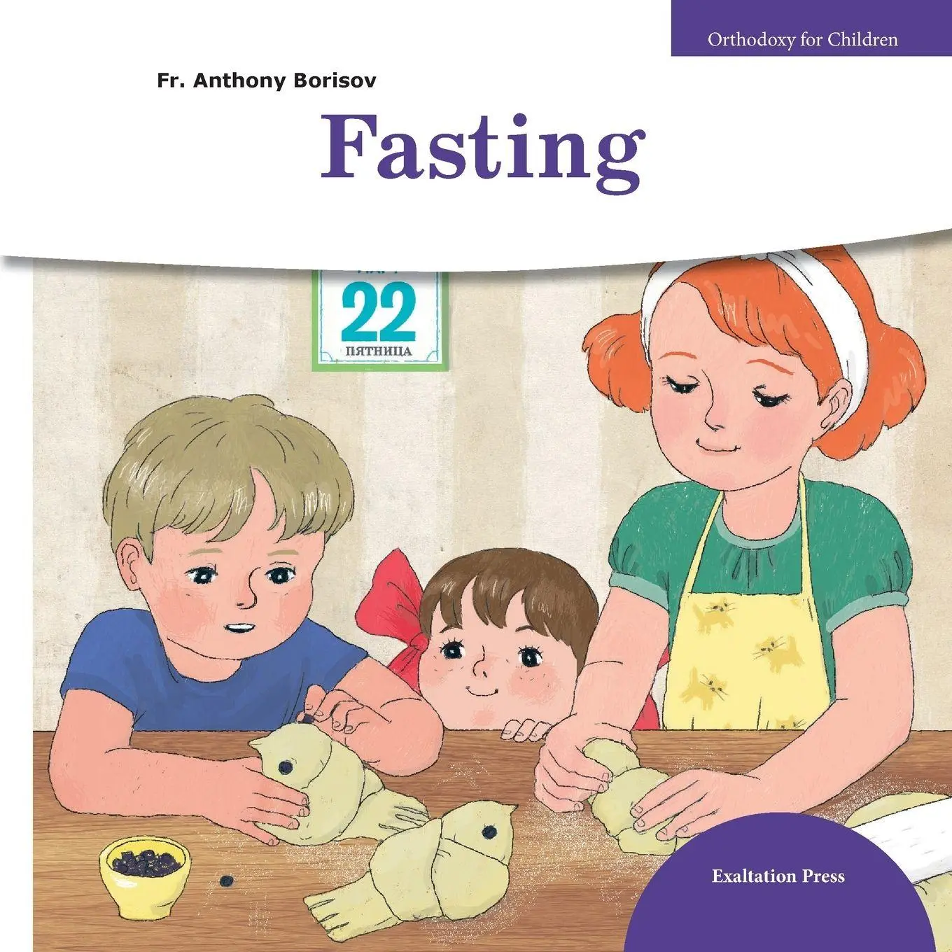 Cover: 9781950067152 | Fasting | Anthony Borisov | Taschenbuch | Orthodoxy for Children