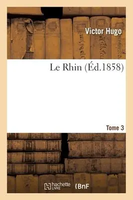 Cover: 9782019127152 | Le Rhin. Tome 3 | Victor Hugo | Taschenbuch | Kartoniert / Broschiert